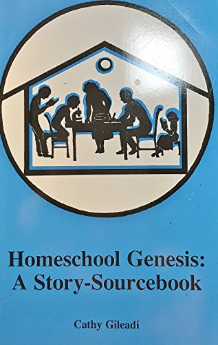 9780923501013: Homeschool Genesis: A Story-Sourcebook