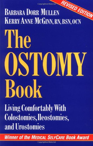 9780923521127: The Ostomy Book: Living Comfortably With Colostomies, Ileostomies, and Urostomies