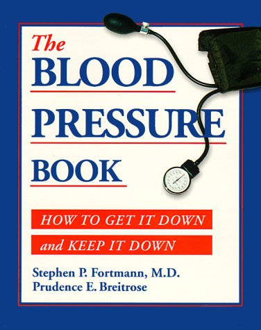 Stock image for The Blood Pressure Book: How to Get It Down and Keep It Down for sale by HPB-Red
