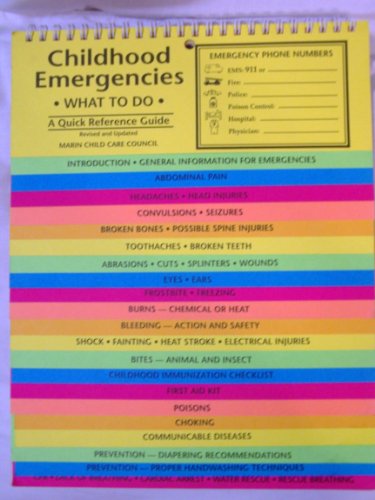 9780923521332: Childhood Emergencies: What to Do, a Quick Reference Guide