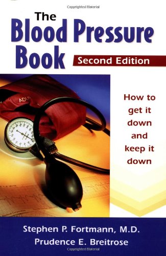 Imagen de archivo de The Blood Pressure Book: How to Get It Down and Keep It Down a la venta por Wonder Book