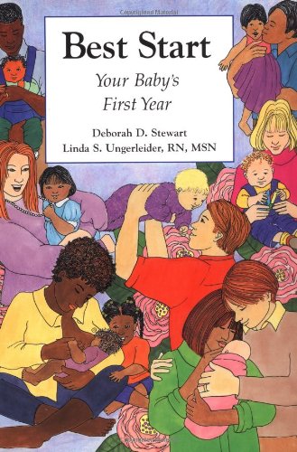 9780923521639: Best Start: Your Baby's First Year