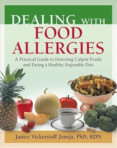 Stock image for Dealing with Food Allergies: A Practical Guide to Detecting Culprit Foods and Eating a Healthy, Enjoyable Diet for sale by SecondSale