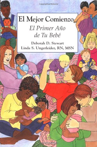 Stock image for El Mejor Comienzo : El Primer ao de Tu Beb for sale by Better World Books