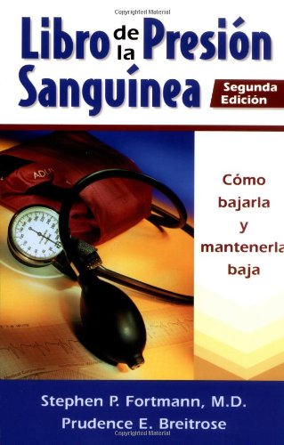 Beispielbild fr Libro de la Presion Sanguinea : Como Bajarla y Mantenerla Baja zum Verkauf von Better World Books