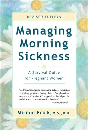 9780923521820: Managing Morning Sickness: A Survival Guide for Pregnant Women