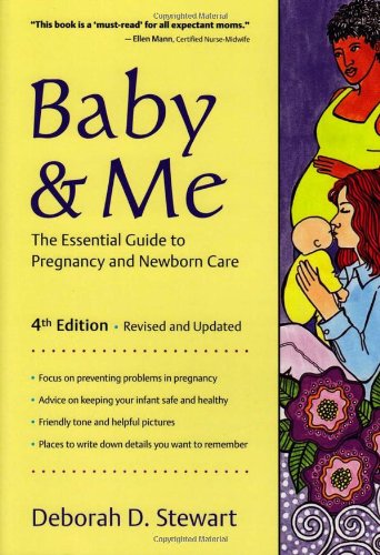 Beispielbild fr Baby & Me: The Essential Guide to Pregnancy and Newborn Care zum Verkauf von Wonder Book