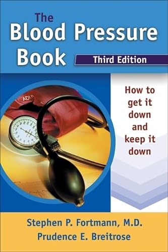 Stock image for The Blood Pressure Book: How to Get It Down and Keep It Down for sale by Wonder Book