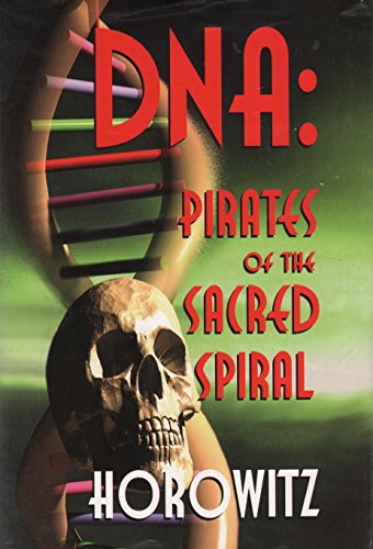 9780923550455: DNA: Pirates Of The Sacred Spiral