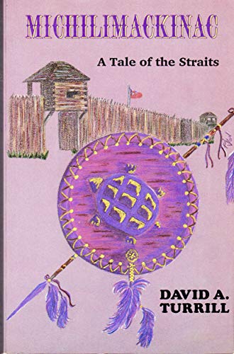 Beispielbild fr Michilimackinac: A Tale of the Straits zum Verkauf von ThriftBooks-Dallas