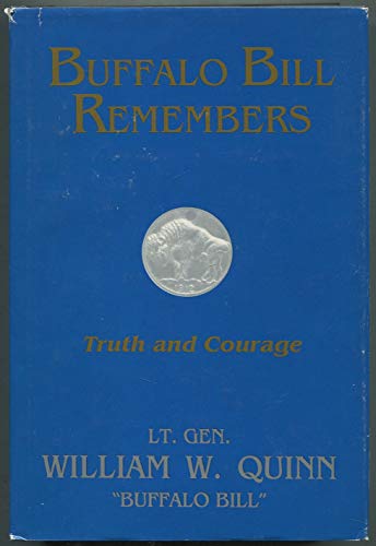 Imagen de archivo de Buffalo Bill Remembers: Truth and Courage a la venta por Wonder Book