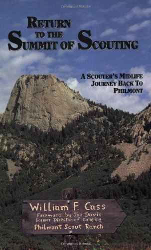 Beispielbild fr Return to the Summit of Scouting: A Scouter's Midlife Journey Back to Philmont zum Verkauf von Your Online Bookstore