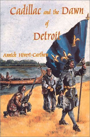 9780923568382: Cadillac and the Dawn of Detroit