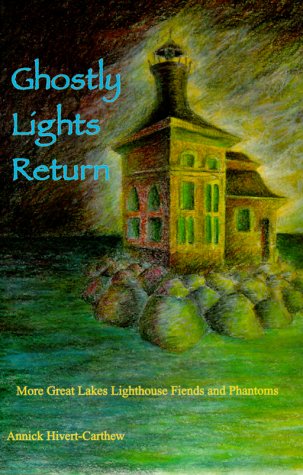 9780923568467: Ghostly Lights Return (Haunted Lights)