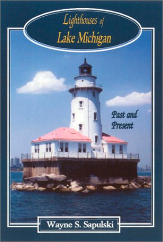 9780923568474: Lighthouses of Lake Michigan: Past and Present