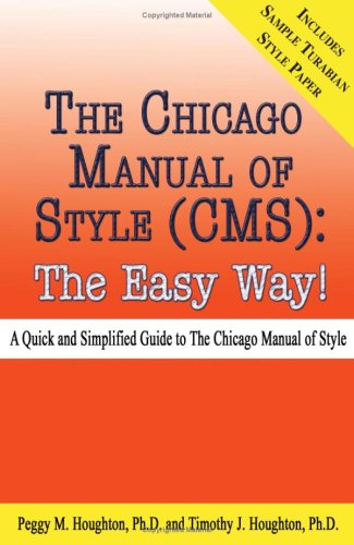 Beispielbild fr Chicago Manual of Style (CMS) : The Easy Way! zum Verkauf von Better World Books