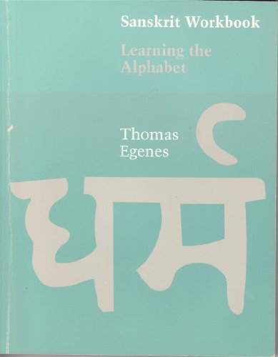 Imagen de archivo de Sanskrit Workbook: Learning the Alphabet - Thomas Egenes a la venta por Big Star Books