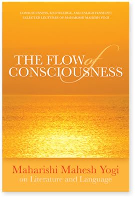 9780923569334: The Flow of Consciousness: Maharishi Mahesh Yogi on Literature and Language, 1971 to 1976