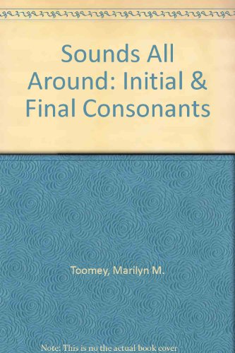Stock image for Sounds All Around: Initial & Final Consonants for sale by ThriftBooks-Atlanta