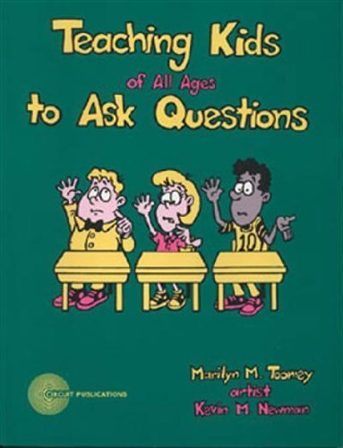 Beispielbild fr Teaching kids of all ages to ask questions zum Verkauf von BooksRun