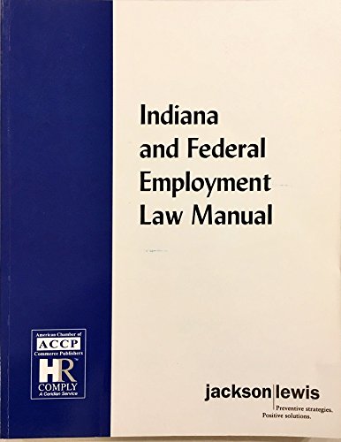 Stock image for Indiana and Federal Employment Law Manual for sale by Half Price Books Inc.