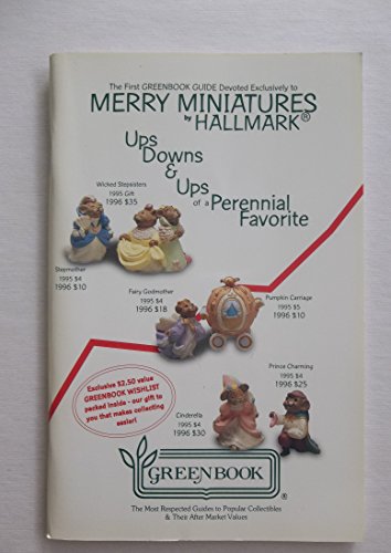 Imagen de archivo de The First Greenbook Guide Devoted to Merry Miniatures By Hallmark a la venta por Basement Seller 101