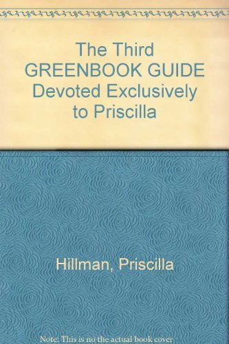 9780923628420: The Third GREENBOOK GUIDE Devoted Exclusively to Priscilla [Hardcover] by Hil...