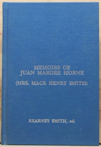 MEMOIRS OF JAUN MARDRE HORNE