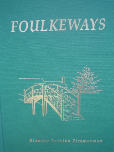 Foulkeways: The Treasure and the Dream
