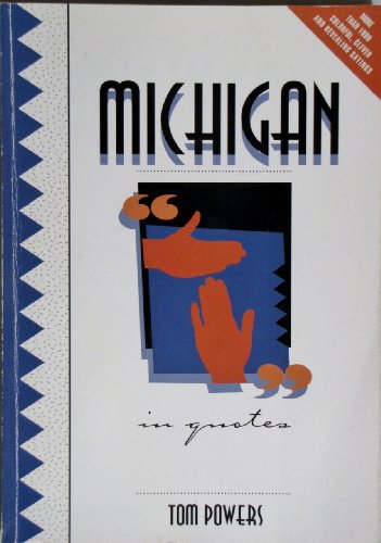 Stock image for Michigan in Quotes for sale by Lowry's Books
