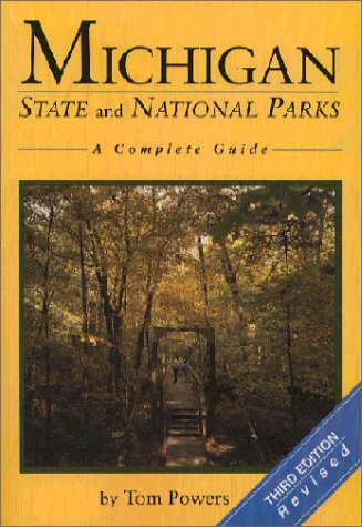 Stock image for Michigan State and National Parks: A Complete Guide for sale by Wonder Book