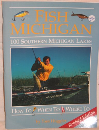 Beispielbild fr Fish Michigan: One Hundred Southern Michigan Lakes zum Verkauf von Blue Vase Books