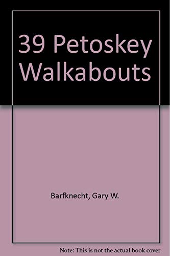 Stock image for 39 Petoskey Walkabouts for sale by HPB-Ruby