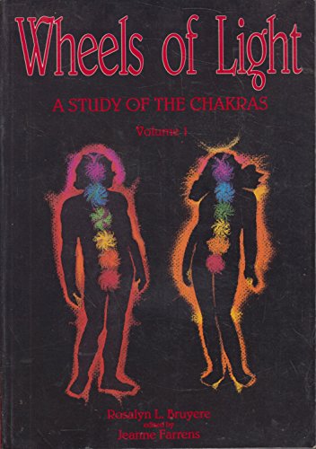 Stock image for Wheels of Light: A Study of the Chakras for sale by Blue Vase Books
