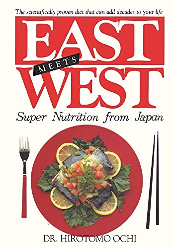 Imagen de archivo de East Meets West: Super Nutrition from Japan a la venta por WorldofBooks