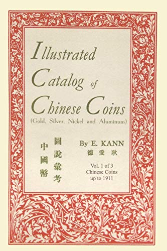 9780923891183: Illustrated Catalog of Chinese Coins, Vol. 1