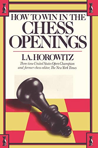 9780923891282: How to Win in the Chess Openings