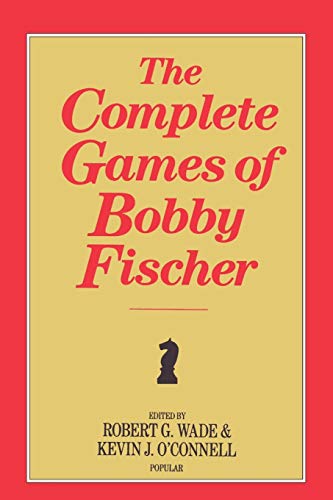 9780923891374: The Complete Games of Bobby Fischer