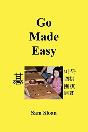 Go Made Easy (9780923891701) by Sloan, Sam