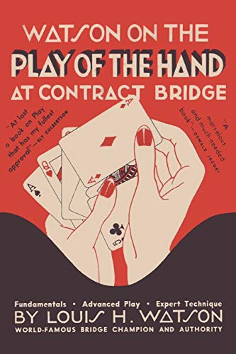 Imagen de archivo de Watson on the Play of the Hand at Contract Bridge a la venta por Ergodebooks
