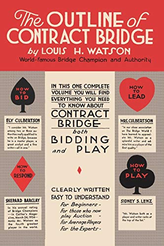 9780923891824: The Outline of Contract Bridge: Part I Contract Bidding Part II The Play of the Hand