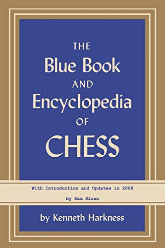 The Blue Book and Encyclopedia of Chess (9780923891923) by Harkness, Kenneth