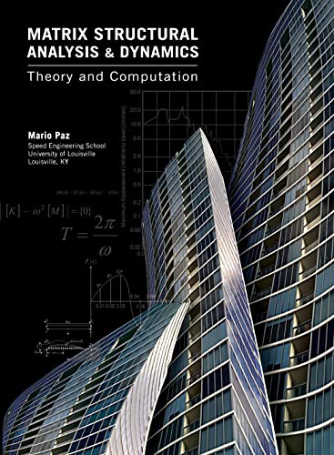 Stock image for Matrix Structural Analysis and Dynamics: Theory and Computation for sale by HPB-Red