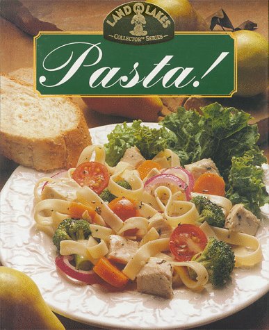 Beispielbild fr Land O'Lakes Collector Series - Pasta! zum Verkauf von ThriftBooks-Atlanta