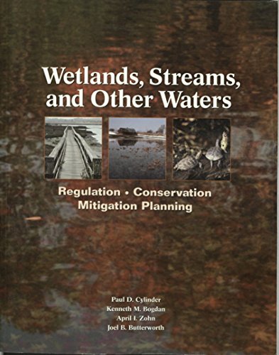 Stock image for Wetlands, Streams And Other Waters: Regulation, Conservation, & Mitigation Planning for sale by SecondSale