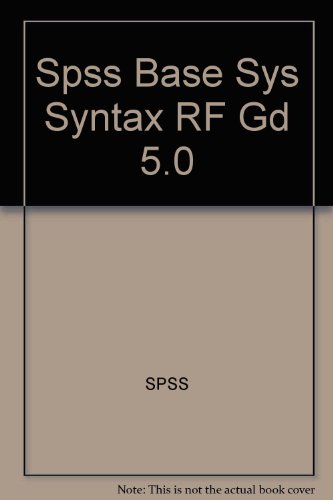 Stock image for SPSS base system syntax reference guide, release 5.0 for sale by HPB-Diamond