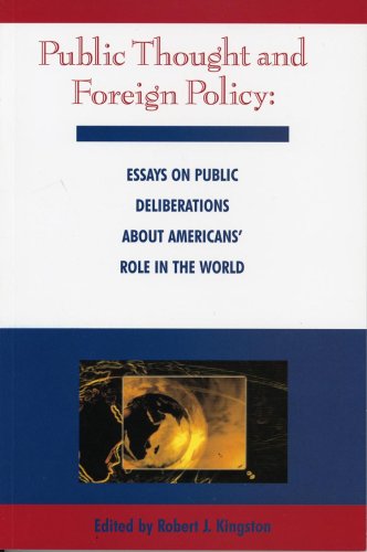 Stock image for Public Thought and Foreign Policy: Essays on Public Deliberations About Americans' Role in the World for sale by The Maryland Book Bank