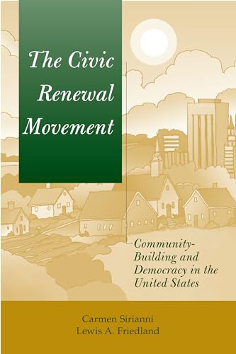 Stock image for The Civic Renewal Movement: Community Building and Democracy in the United States for sale by ThriftBooks-Atlanta