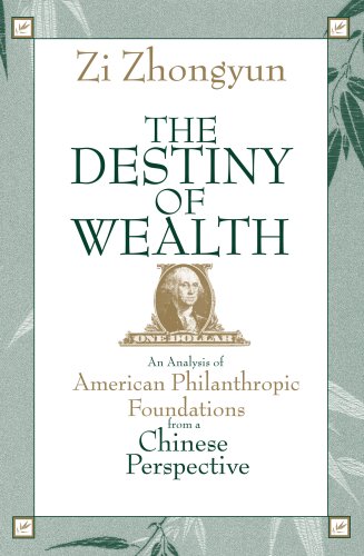 Stock image for The Destiny of Wealth: An Analysis of American Philanthropic Foundations from a Chinese Perspective (Hardcover) for sale by CitiRetail
