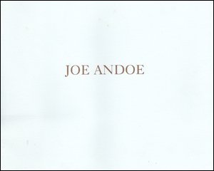 9780924008177: Joe Andoe: 24 March-1 May, 1993